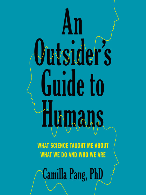 Title details for An Outsider's Guide to Humans by Camilla Pang PhD - Available